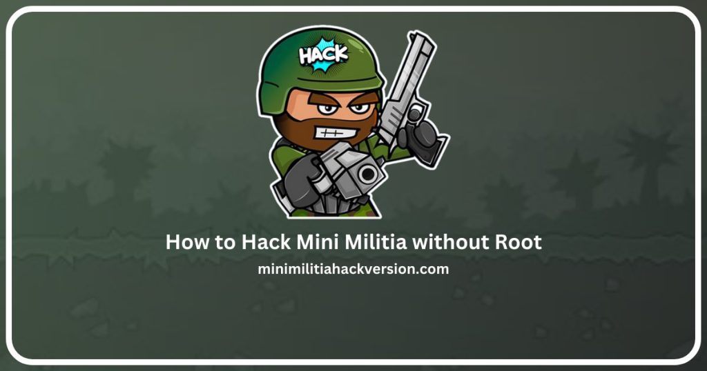 How to Hack Mini Militia without Root
