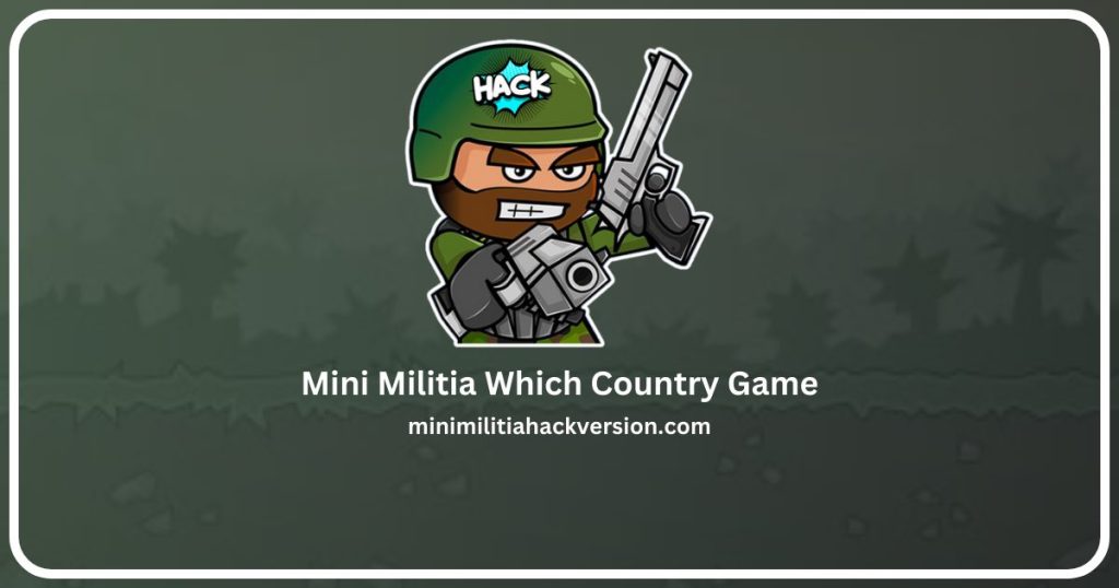 Mini Militia Which Country Game