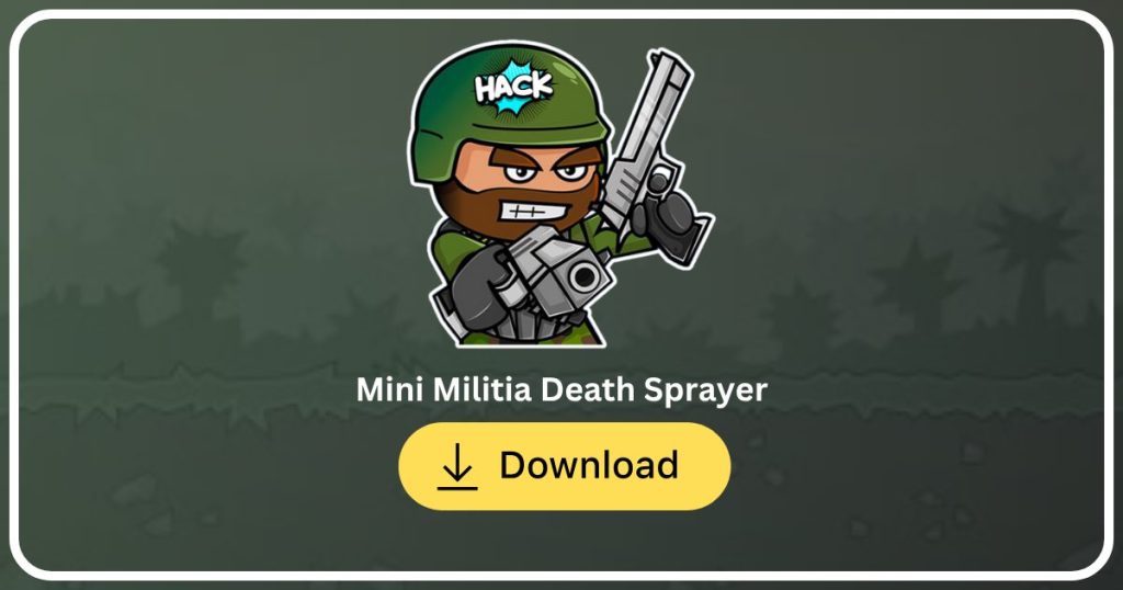 Mini Militia Death Sprayer